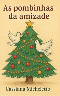 Livro As Pombinhas da Amizade