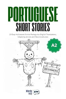 Livro Portuguese Short Stories for Beginners - A2: 20 Easy Halloween Stories Portuguese-English Translations, Simple Questions and New Vocabulary