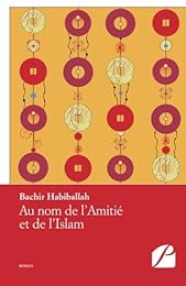Au nom de l'Amitié et de l'Islam