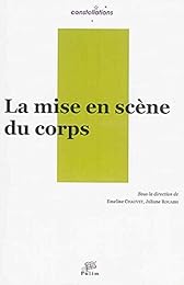 La  mise en scène du corps