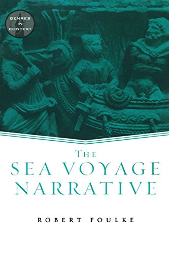 The Sea Voyage Narrative (Genres in Context) by Robert Foulke