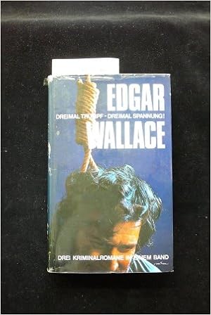 Dreimal Trumpf Dreimal Spannung Treffbube Ist Trumpf Die Vier Gerechten Kathe Und Ihre Zehn 3 Romane In 1 Band Amazon De Wallace Edgar Bucher
