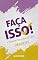 Livro FAÇA ISSO! e entre no descanso de Deus: Hebreus