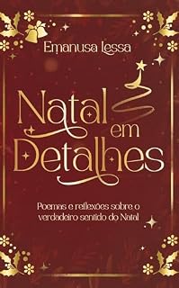 Livro Natal em detalhes: poemas e reflexões sobre o verdadeiro sentido do Natal