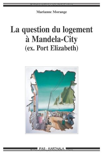 La  question du logement à Mandela-City, ex-Port Elizabeth