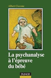 La  psychanalyse à l'épreuve du bébé