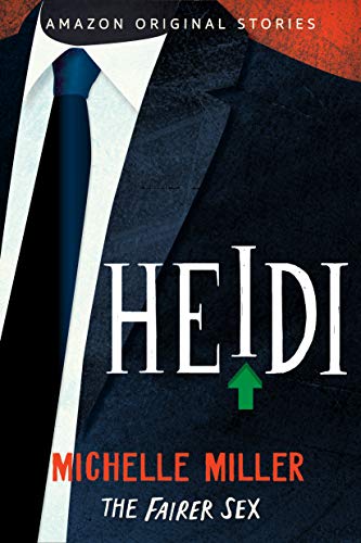 Heidi (The Fairer Sex collection Book 4) Heidi (The Fairer Sex collection Book 4)