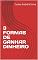Livro 3 FORMAS DE GANHAR DINHEIRO