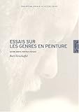 Essais sur les genres en peinture (French Edition) by 