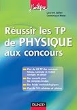 réussir les TP de physique aux concours by 