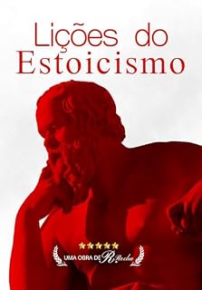 Livro Lições do Estoicismo : Uma visão filosófica plena do equilíbrio.