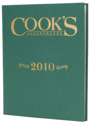 Cook's Illustrated 2010 (Cook's Illustrated Annuals) Cook's Illustrated 2010 (Cook's Illustrated Annuals)