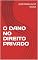 Livro O DANO NO DIREITO PRIVADO