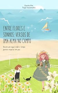Livro Entre Flores e Sonhos: Versos de Uma Alma no Campo