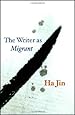 Amazon.com: The Writer as Migrant (The Rice University Campbell ...