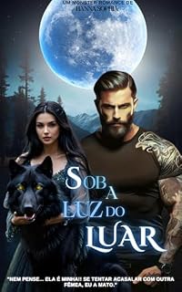 Livro Sob a Luz do Luar (Lycans de Muuttua Livro 1)