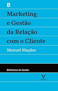 Livro Marketing e Gestão da Relação com o Cliente - Vol. VIII