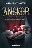 Angkor : Une pomme au-delà des secrets (Témoignages) (French Edition) by Nathalie Internicola