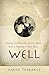 Well: Healing Our Beautiful, Broken World from a Hospital in West Africa - Book by Sarah Thebarge