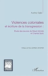 Violences coloniales et écriture de la transgression