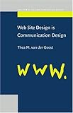 Web Site Design is Communication Design, Van der Geest, Thea M., 1588110109