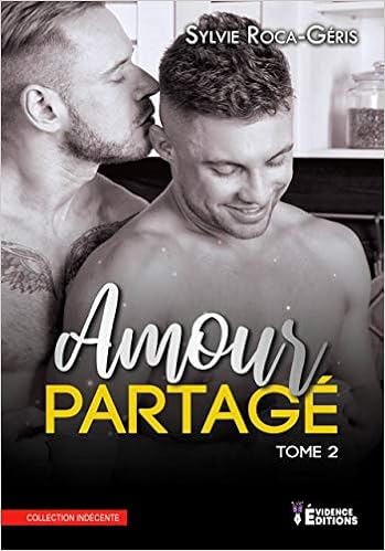 Amour Partage Tome 2 Amour En Danger 2 French Edition Roca Geris Sylvie Amazon Com Books