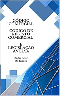 Livro Código Comercial, Código de Registo Comercial e Legislação Avulsa