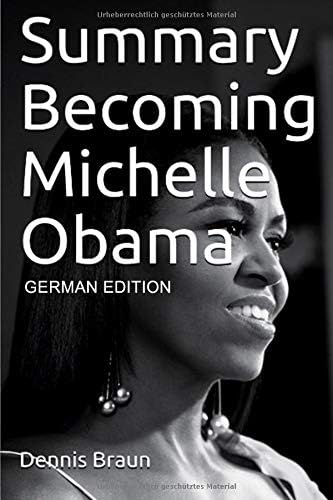 Summary Becoming Michelle Obama (German) Paperback – Large Print, 26 Nov 2018