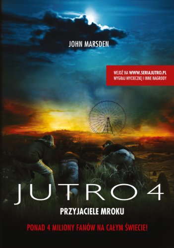 Jutro 4. Przyjaciele mroku (polish)