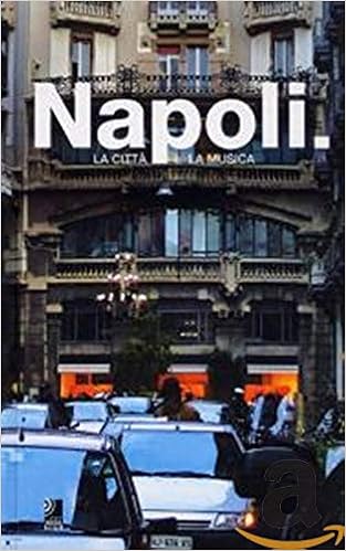 Napoli La Citta E La Musica Lingua Inglese La Citta E La Musica Amazon It Cadera Peter Dax Max Libri