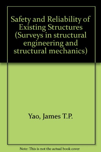 Safety and Reliability of Existing Structures (Surveys in structural engineering and structural mechanics)