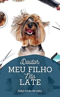 Livro Doutor, meu filho não late (Contos de um futuro próximo Livro 2)