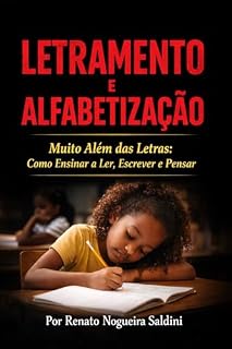 Livro Letramento e Alfabetização: “Muito Além das Letras: Como Ensinar a Ler, Escrever e Pensar”