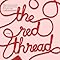 The Red Thread: A Novel: Hood, Ann: 9780393339765: Amazon.com: Books