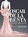 Oscar de la Renta: His Legendary World of Style by 