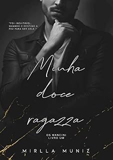 Livro Minha doce ragazza (OS MANCINI Livro 1)