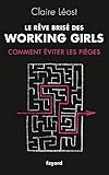 Le rêve brisé des working girls : Pourquoi les filles d'aujourd'hui réussissent (toujours) moins by