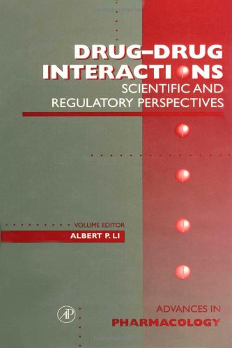 Drug-Drug Interactions: Scientific and Regulatory Perspectives, Volume 43 (Advances in Pharmacology)