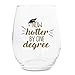 Funny Mugs, LOL Graduation Wine Glass Gift - Now Hotter by One Degree - 15oz Stemless Wine Glass Great Gift for College and High School Graduates