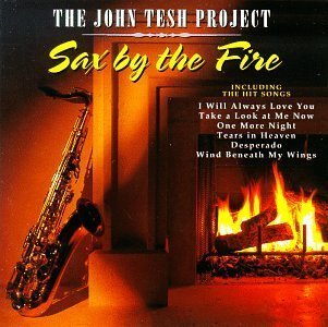 The John Tesh Project - Sax by the Fire - Zortam Music
