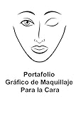 Image de Portafolio Grafico De Maquillaje Para La Cara (Spanish Edition)