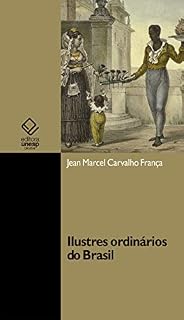 Livro Ilustres ordinários do Brasil