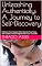 Livro Unleashing Authenticity: A Journey to Self-Discovery: Embrace Your Unique Path, Rewrite Your Story, and Create a Future Aligned with Your True Self