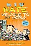 Paperback [(Big Nate: Welcome to My World)] [By (author) Lincoln Peirce] published on (September, 2015) Book