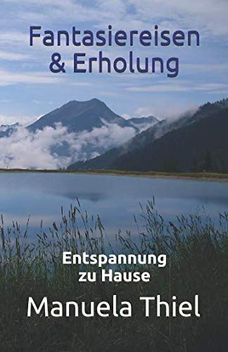 Fantasiereisen Erholung Entspannung Zu Hause Harmonie Edition