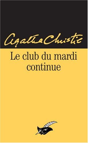 Le  club du mardi continue