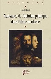 Naissance de l'opinion publique dans l'Italie moderne