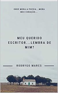 Livro MEU QUERIDO ESCRITOR...LEMBRA DE MIM?