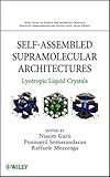 Self-Assembled Supramolecular Architectures : Lyotropic Liquid Crystals, Garti, Nissim and Garti, 0470281758