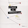 Witness to a Prosecution: The Myth of Michael Milken